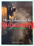 Book cover of Tales of the Old Railwaymen / More Tales of the Old Railwaymen by QUINN, Tom 